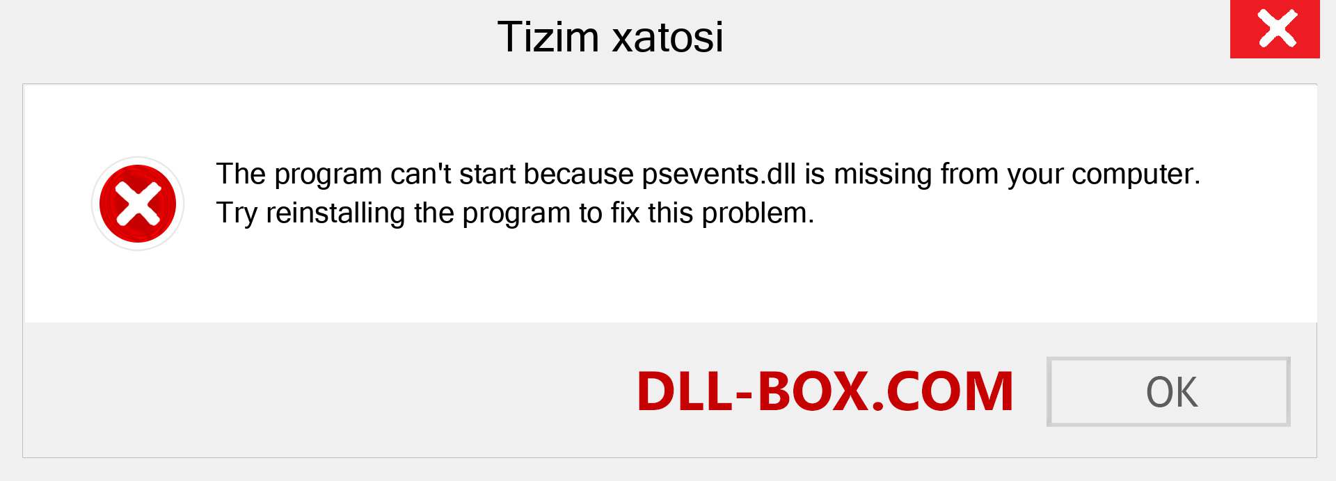 psevents.dll fayli yo'qolganmi?. Windows 7, 8, 10 uchun yuklab olish - Windowsda psevents dll etishmayotgan xatoni tuzating, rasmlar, rasmlar